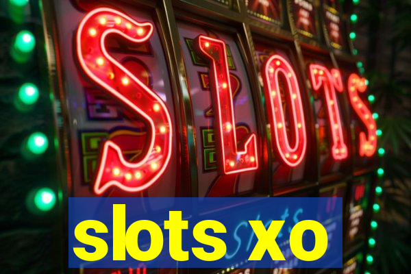 slots xo